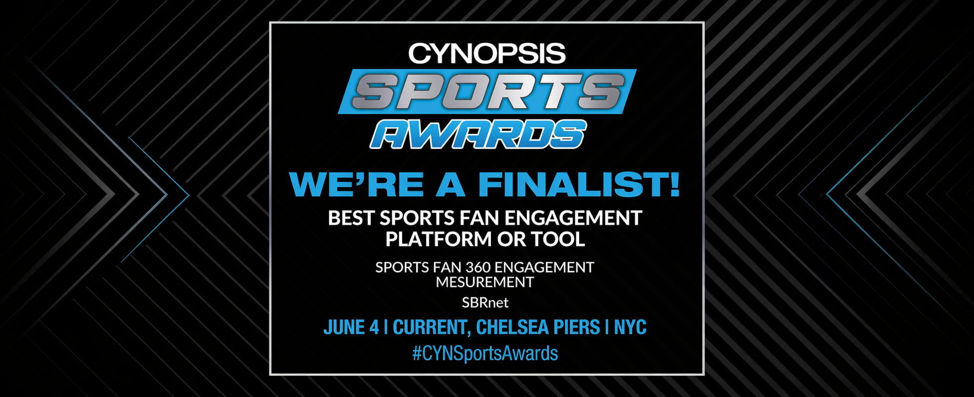 Cynopsis Sports Awards finalist announcement for Best Sports Fan Engagement Platform or Tool: SBRnet, Sports Fan 360 Engagement Measurement. June 4, NYC.
